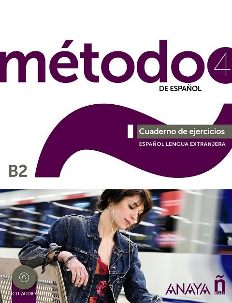 Método 4 de español (B2). Cuaderno de ejercicios | 9788467830446 | Peláez Santamaría, Salvador / Esteba Ramos, Diana / Zayas López, Purificación / Miranda Paredes, Fra | Librería Castillón - Comprar libros online Aragón, Barbastro