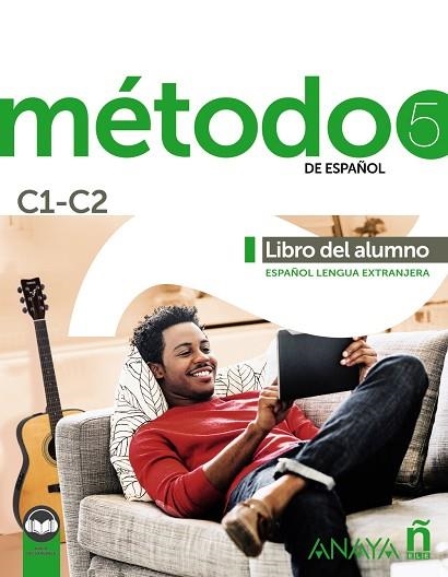 Método 5 de español (C1-C2). Libro del alumno (Ed. 2021) | 9788414315743 | Robles Ávila, Sara / Peláez Santamaría, Salvador / Hierro Montosa, Antonio / Miranda Paredes, Franci | Librería Castillón - Comprar libros online Aragón, Barbastro