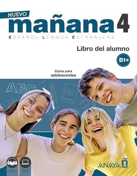 Nuevo MAÑANA 4 (B1+). Libro del alumno | 9788469891988 | Bodas Ortega, Mila / De Pedro García, Sonia / Iglesia Mirón, Alicia | Librería Castillón - Comprar libros online Aragón, Barbastro