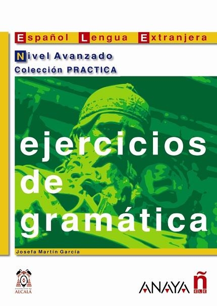 Ejercicios de gramática. Nivel Avanzado | 9788466700610 | Martín García, Josefa | Librería Castillón - Comprar libros online Aragón, Barbastro