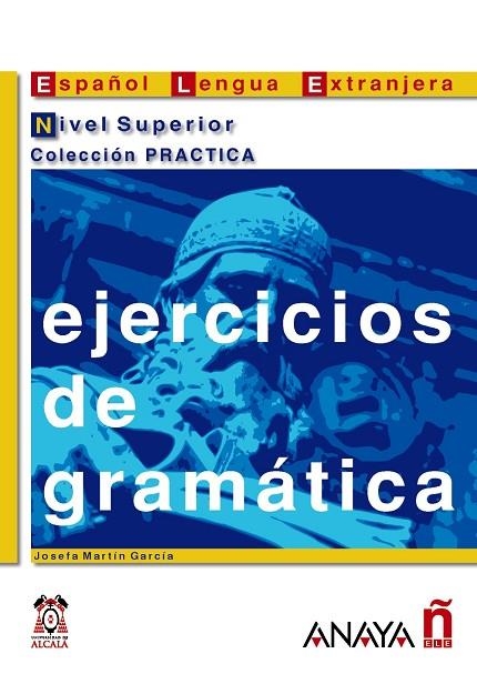 Ejercicios de gramática. Nivel Superior | 9788466700627 | Martín García, Josefa | Librería Castillón - Comprar libros online Aragón, Barbastro