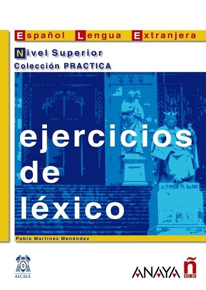 Ejercicios de léxico. Nivel Superior | 9788466700665 | Martínez Menéndez, Pablo | Librería Castillón - Comprar libros online Aragón, Barbastro