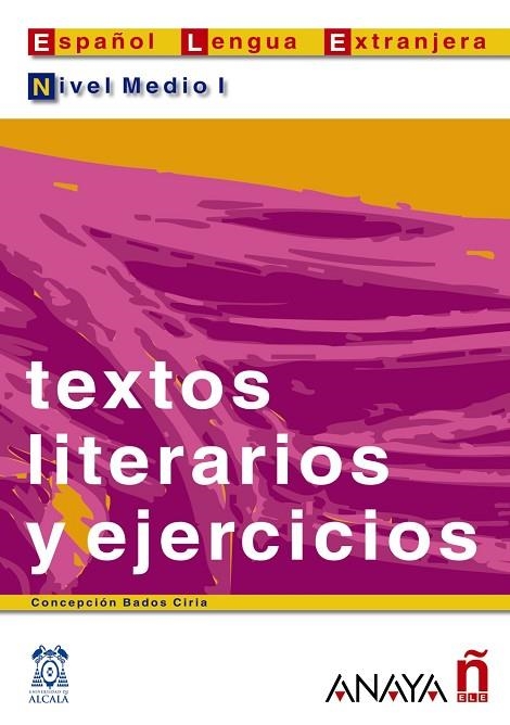 Textos literarios y ejercicios. Nivel medio I | 9788466700559 | Bados Ciria, Concepción | Librería Castillón - Comprar libros online Aragón, Barbastro