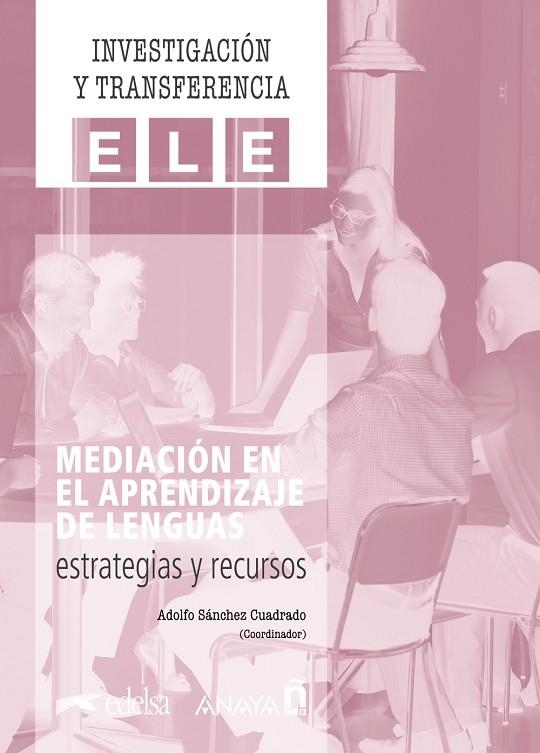 Mediación en el aprendizaje de lenguas: estrategias y recursos | 9788469891605 | Sánchez Cuadrado, Adolfo Manuel / Berceruelo Pino, Mª Teresa / Moreno Jaén, María Basilia / Guerrero | Librería Castillón - Comprar libros online Aragón, Barbastro