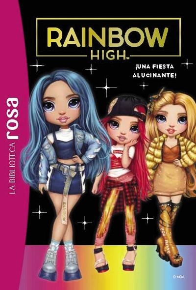 Biblioteca rosa.Rainbow High 2, ¡Una fiesta alucinante | 9788419316233 | Rubio-Barreau, Vanessa | Librería Castillón - Comprar libros online Aragón, Barbastro