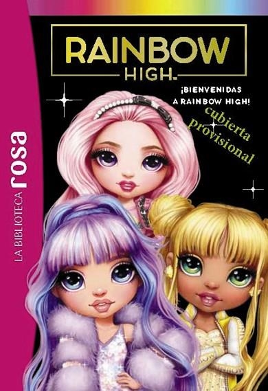 Biblioteca rosa. Rainbow High, 3. La nueva alumna | 9788419316240 | Rubio-Barreau, Vanessa | Librería Castillón - Comprar libros online Aragón, Barbastro