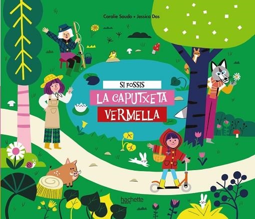 Si fossis La caputxeta vermella | 9788418182716 | Saudo, Coralie | Librería Castillón - Comprar libros online Aragón, Barbastro