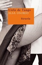 CIELO DE TANGO | 9788478449873 | OSORIO VILLANUEVA, ELSA ALICIA (1952- ) | Librería Castillón - Comprar libros online Aragón, Barbastro