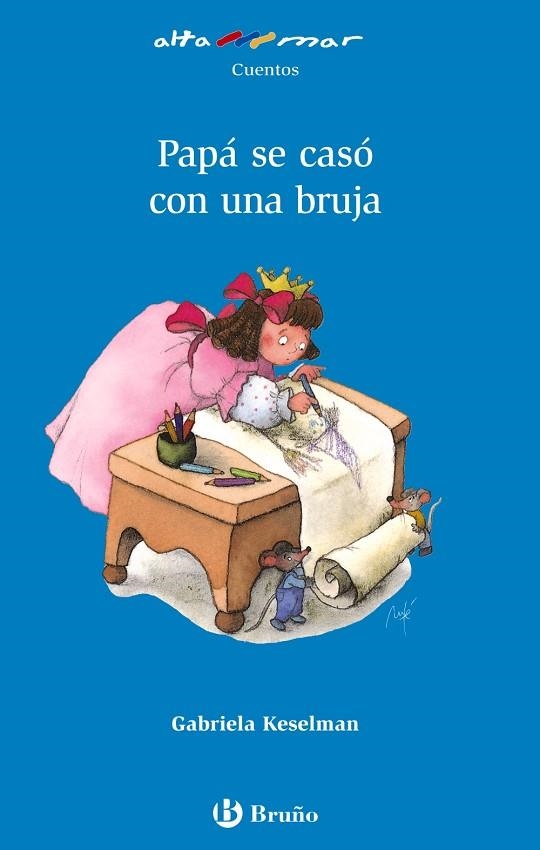 Papá se casó con una bruja | 9788421651124 | Keselman, Gabriela | Librería Castillón - Comprar libros online Aragón, Barbastro