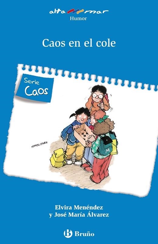 Caos en el cole | 9788469622636 | Menéndez, Elvira / Álvarez, José María | Librería Castillón - Comprar libros online Aragón, Barbastro