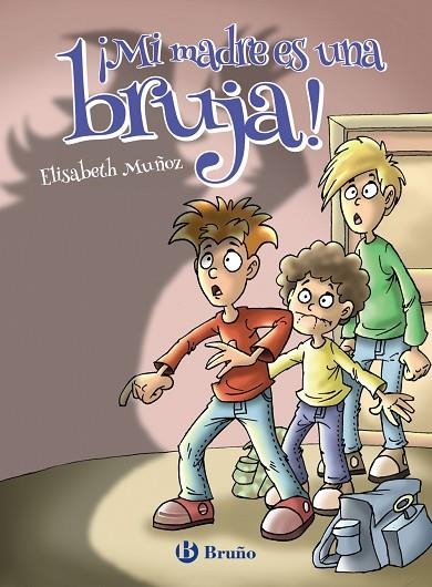 ¡Mi madre es una bruja! | 9788469628423 | Muñoz, Elisabeth | Librería Castillón - Comprar libros online Aragón, Barbastro