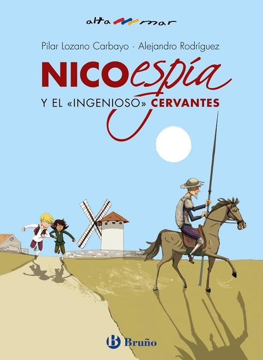 Nico, espía, y el «ingenioso» Cervantes | 9788469628447 | Lozano Carbayo, Pilar / Rodríguez, Alejandro | Librería Castillón - Comprar libros online Aragón, Barbastro