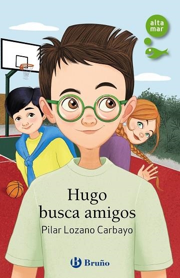 Hugo busca amigos | 9788469665565 | Lozano Carbayo, Pilar | Librería Castillón - Comprar libros online Aragón, Barbastro