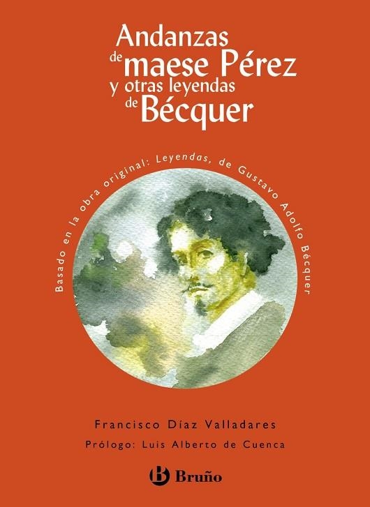 Andanzas de maese Pérez y otras leyendas de Bécquer | 9788469626634 | Díaz Valladares, Francisco | Librería Castillón - Comprar libros online Aragón, Barbastro