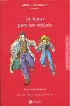 24 horas para un rescate | 9788421662717 | Velasco, José Luis | Librería Castillón - Comprar libros online Aragón, Barbastro