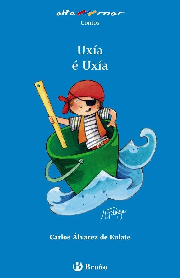 Uxía é Uxía | 9788469623169 | Álvarez de Eulate Alberdi, Carlos Miguel | Librería Castillón - Comprar libros online Aragón, Barbastro