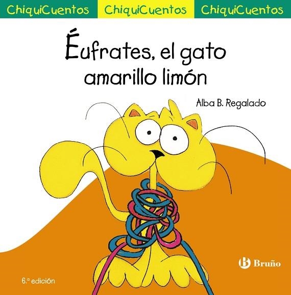 ChiquiCuento 22. Éufrates, el gato amarillo limón | 9788469667866 | Bartolomé Regalado, Alba | Librería Castillón - Comprar libros online Aragón, Barbastro