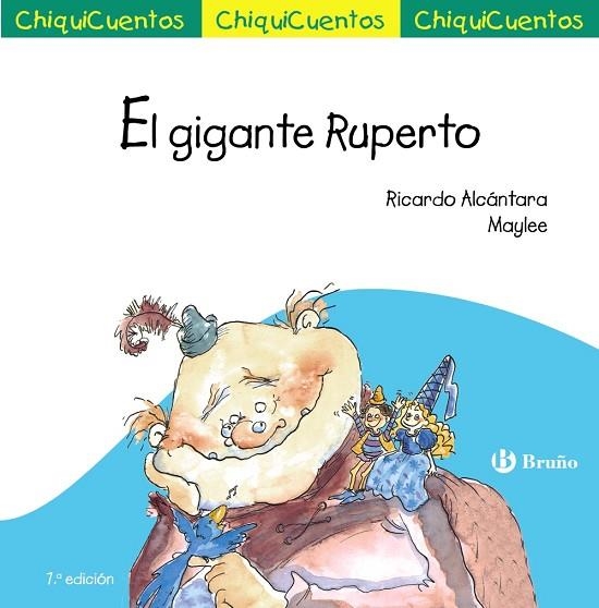 ChiquiCuento 14. El gigante Ruperto | 9788469667897 | Alcántara Sgarbi, Ricardo | Librería Castillón - Comprar libros online Aragón, Barbastro