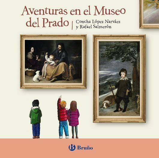 Aventuras en el Museo del Prado | 9788469626832 | López Narváez, Concha / Salmerón López, Rafael | Librería Castillón - Comprar libros online Aragón, Barbastro