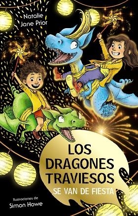 Los dragones traviesos, 3. Los dragones traviesos se van de fiesta | 9788469669075 | Prior, Natalie Jane | Librería Castillón - Comprar libros online Aragón, Barbastro