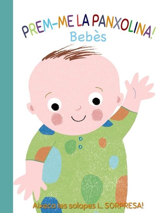 Prem-me la panxolina! Bebès | 9788499062600 | Munro Smith, Emma | Librería Castillón - Comprar libros online Aragón, Barbastro