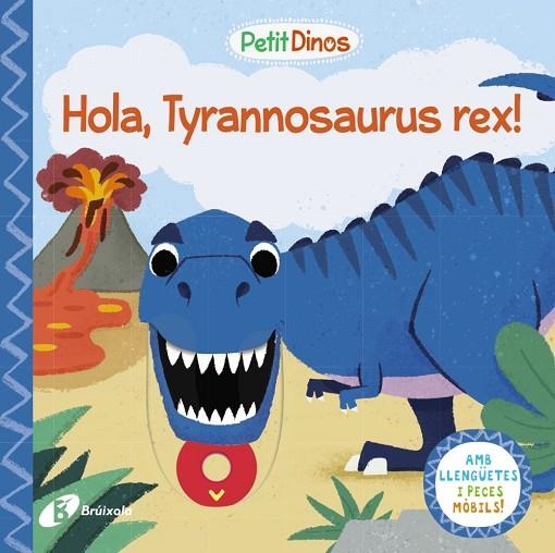 Petit Dinos. Hola, Tyrannosaurus rex! | 9788413491073 | AA.VV. | Librería Castillón - Comprar libros online Aragón, Barbastro