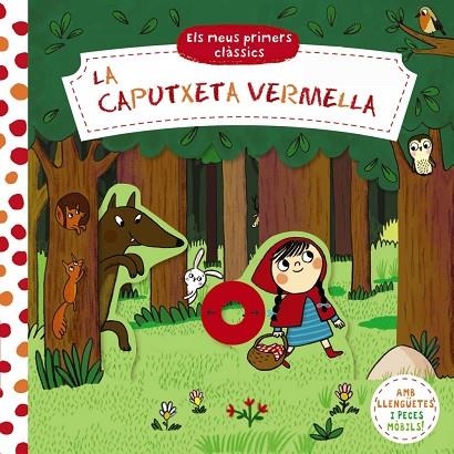 Els meus primers clàssics. La Caputxeta Vermella | 9788413491141 | AA.VV. | Librería Castillón - Comprar libros online Aragón, Barbastro