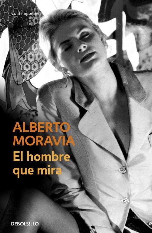 HOMBRE QUE MIRA, EL - DEBOLSILLO | 9788497939355 | Alberto Moravia | Librería Castillón - Comprar libros online Aragón, Barbastro