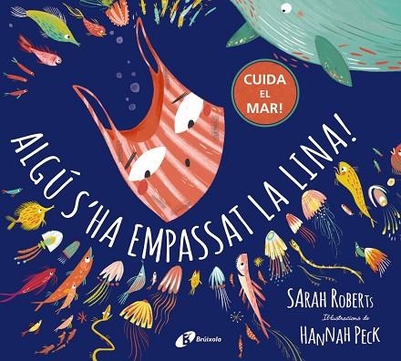 Algú s'ha empassat la Lina! | 9788499063546 | Roberts, Sarah | Librería Castillón - Comprar libros online Aragón, Barbastro