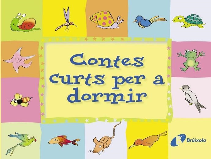 Contes curts per a dormir | 9788483040126 | Doumerc, Beatriz / García Franco, Pedro María | Librería Castillón - Comprar libros online Aragón, Barbastro