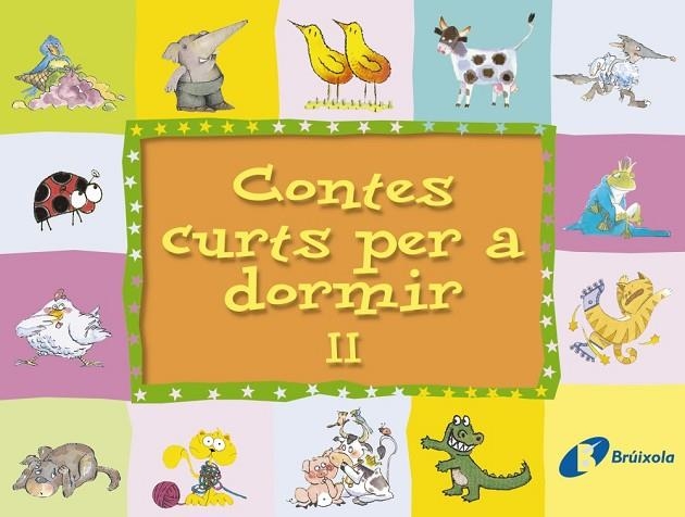 Contes curts per a dormir II | 9788483043936 | VARIOS | Librería Castillón - Comprar libros online Aragón, Barbastro