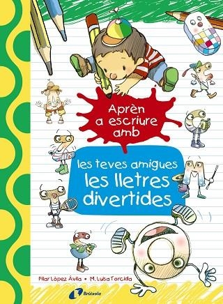 Aprèn a escriure amb les teves amigues les lletres divertides | 9788499067179 | López Ávila, Pilar | Librería Castillón - Comprar libros online Aragón, Barbastro