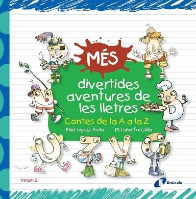 Més divertides aventures de les lletres | 9788499066233 | López Ávila, Pilar | Librería Castillón - Comprar libros online Aragón, Barbastro