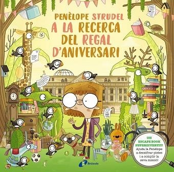 Penèlope Strudel a la recerca del regal d'aniversari | 9788413490724 | Kearney, Brendan | Librería Castillón - Comprar libros online Aragón, Barbastro