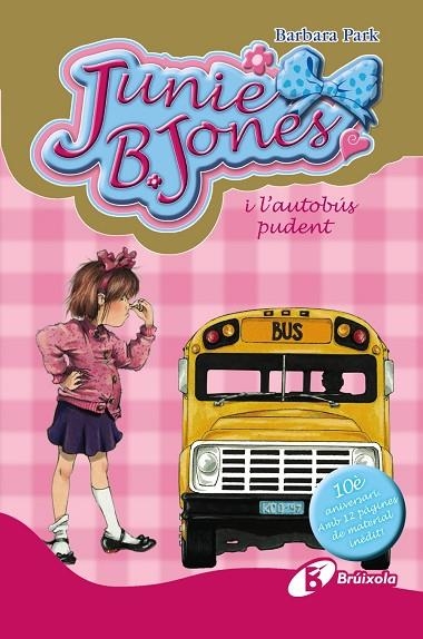 Junie B. Jones i l'autobús pudent. Edició especial 10è aniversari | 9788499064925 | Park, Barbara | Librería Castillón - Comprar libros online Aragón, Barbastro