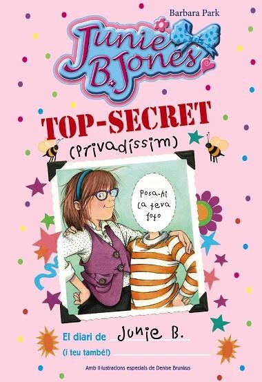 TOP-SECRET (privadíssim): El diari de Junie B. (i teu també!) | 9788499066936 | Park, Barbara | Librería Castillón - Comprar libros online Aragón, Barbastro