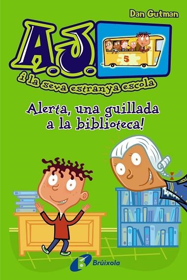 Alerta, una guillada a la biblioteca! | 9788499065441 | Gutman, Dan | Librería Castillón - Comprar libros online Aragón, Barbastro