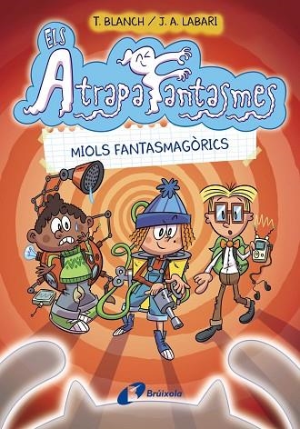 Els Atrapafantasmes, 1. Miols fantasmagòrics | 9788413490984 | Blanch, Teresa | Librería Castillón - Comprar libros online Aragón, Barbastro