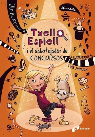 Txell Espiell, 3. Txell Espiell i el sabotejador de concursos | 9788499068091 | Rylance, Ulrike | Librería Castillón - Comprar libros online Aragón, Barbastro