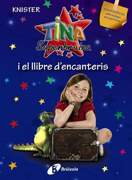 Tina Superbruixa i el llibre d'encanteris (EDICIÓ ESPECIAL) | 9788499060194 | KNISTER | Librería Castillón - Comprar libros online Aragón, Barbastro