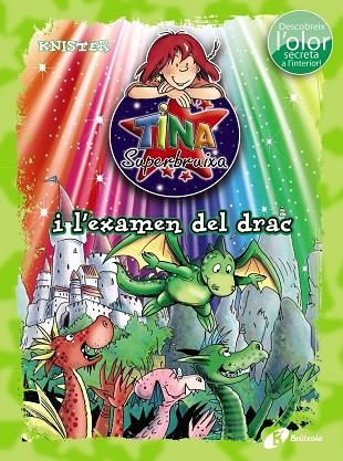 Tina Superbruixa i l'examen del drac (ed. COLOR) | 9788499068558 | KNISTER | Librería Castillón - Comprar libros online Aragón, Barbastro