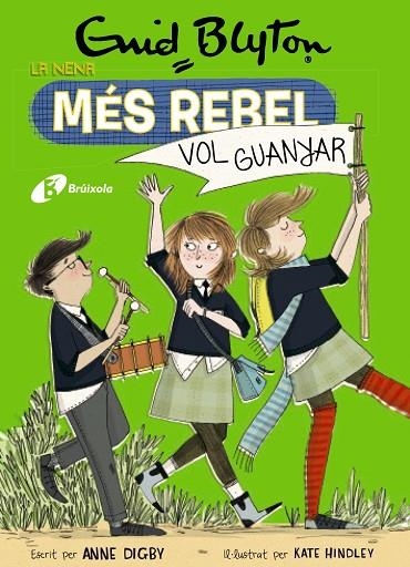 Enid Blyton. La nena més rebel, 9. La nena més rebel vol guanyar | 9788499063492 | Blyton, Enid / Digby, Anne | Librería Castillón - Comprar libros online Aragón, Barbastro