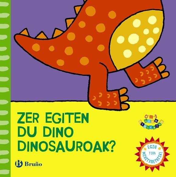 Zer egiten du Dino dinosaurioak? | 9788421679517 | VV. AA. | Librería Castillón - Comprar libros online Aragón, Barbastro