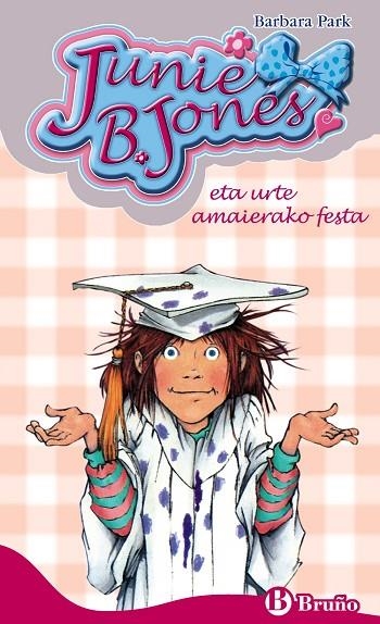 Junie B. Jones eta urte amaierako festa | 9788469621752 | Park, Barbara | Librería Castillón - Comprar libros online Aragón, Barbastro