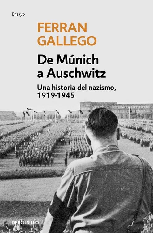 DE MUNICH A AUSCHWITZ - DEBOLSILLO | 9788497939379 | Ferran Gallego | Librería Castillón - Comprar libros online Aragón, Barbastro