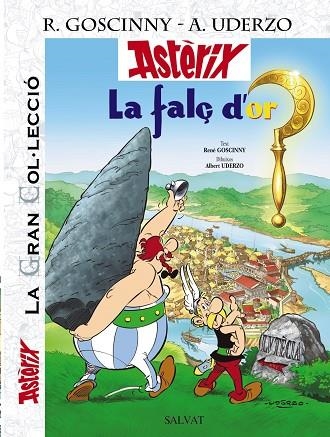 La falç d'or. La Gran Col.lecció | 9788421686744 | Uderzo, Albert / Goscinny, René | Librería Castillón - Comprar libros online Aragón, Barbastro