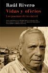 VIDAS Y OFICIOS : LOS POEMAS DE LA CARCEL | 9788483077320 | RIVERO, RAUL | Librería Castillón - Comprar libros online Aragón, Barbastro