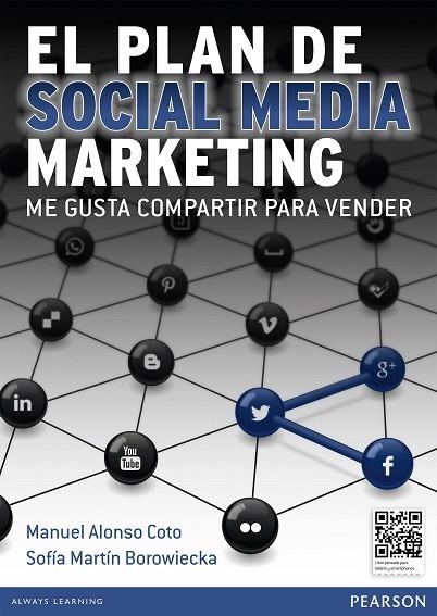 EL PLAN DE SOCIAL MEDIA MARKETING | 9788490353080 | Alonso Coto, Manuel / Martín Borowiecka, Sofía | Librería Castillón - Comprar libros online Aragón, Barbastro