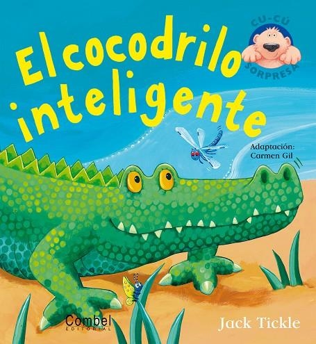 COCODRILO INTELIGENTE, EL | 9788498250381 | TICKLE, JACK | Librería Castillón - Comprar libros online Aragón, Barbastro