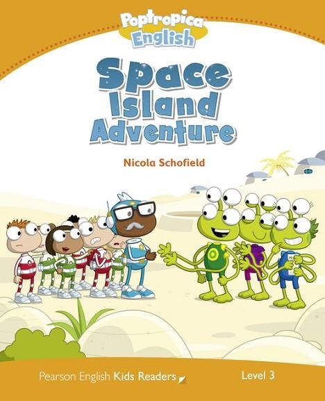 Level 3: Poptropica English Space Island Adventure | 9781408288351 | Schofield, Nicola | Librería Castillón - Comprar libros online Aragón, Barbastro